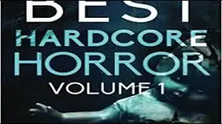 Year's Best Hardcore Horror ,vol 1- clip1