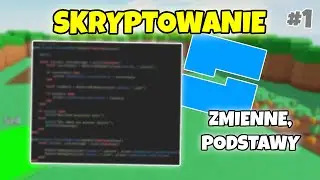 ZMIENNE i PODSTAWY SKRYPTOWANIA w ROBLOX STUDIO! | SKRYPTOWANIE OD PODSTAW