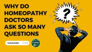 Why Do Homeopathic Doctors Ask So Many Questions?