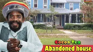 Cocoa Tea’s Abandoned House | SAD DEATH, Wife, 8 Kids & Net Worth Left Behind