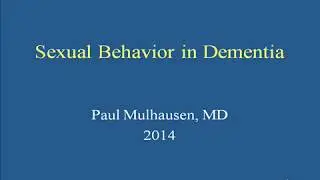 Sexual Behavior in Dementia