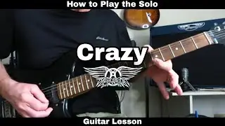 How to Play the Solo - CRAZY - Aerosmith (Joe Perry). Guitar Lesson.