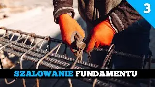 Odcinek 3. Budowa domu do 70m2. Fundamenty. Jak zaszalować ławę fundamentową.