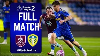Full Match Burnley U21 vs Leeds U21 | Premier League 2 | 29/08/25