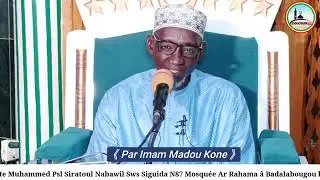 Imam Madou Koné l'histoire du Prophète Muhammad ﷺ siratoul nabawil le 10 septembre 2024