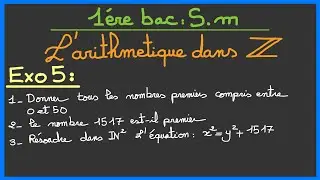 1ère bac SM : l’arithmétique dans Z ( Exercice 5 )
