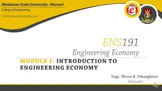[ENS191 | Engineering Economy] Module 1: Introduction