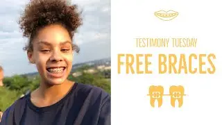MY SISTER GOT FREE BRACES// TESTIMONY TUESDAY