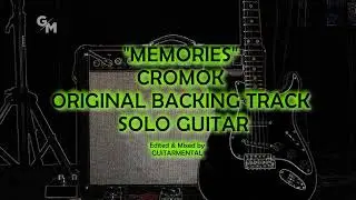 MEMORIES - CROMOK - SOLO BACKING TRACK