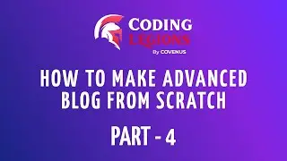 How to Make a Blog from Scratch | Building the Ultimate Blog | Part - 4