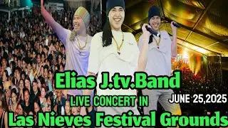 Elias J, tv And Band ,live concert in Las Nieves Festival Grounds, June 25,2025