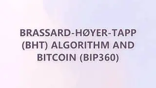 Brassard-Høyer-Tapp (BHT) Algorithm and Bitcoin (BIP360)