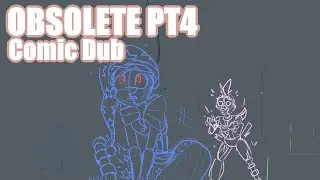 Obsolete PT 4 [FNaF Ruin Comic Dub] Artist: @IceTigerKitten
