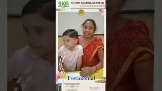 Parents testimonials at Shubh Kaamna Academy