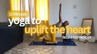 12 Min Yoga to Uplift the Heart 