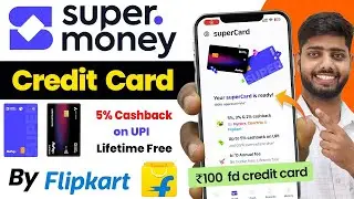 super money credit card || SuperCard Credit Card by Flipkart | Super Card Credit Card Apply