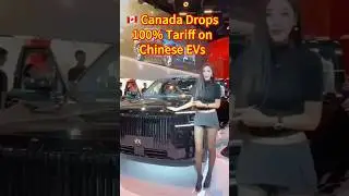 Canada Drops 100% Tariff on Chinese EVs