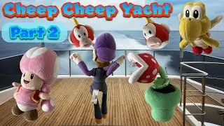 Mario Plush Party 3 Episode 5: Cheep Cheep Yacht (2/2)