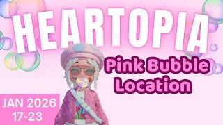 🫧All 15 Pink Bubble Locations | Heartopia 🩷 (Quick Guide)