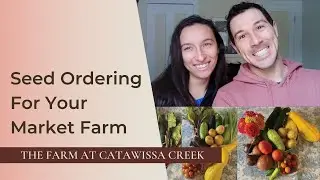 Seed Ordering For Your Market Farm