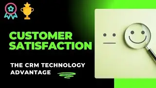 Customer Satisfaction 🥰😊| How CRM Technology is Changing the Game!