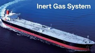 Inert Gas  System || Cargo work || Oil Tankers || Second Mate || Chief Mate