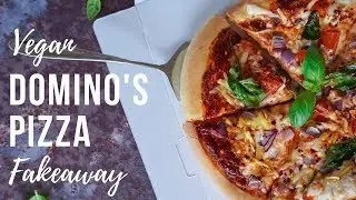 VEGAN DOMINO'S PIZZA FAKEAWAY RECIPE