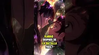 KANAO DESPUES DE LA BATALLA FINAL 😲  #anime #demonslayer #kimetsunoyaiba