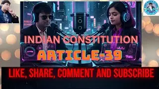 INDIAN CONSTITUTION ARTICLE-39 IN HINDI PODCAST