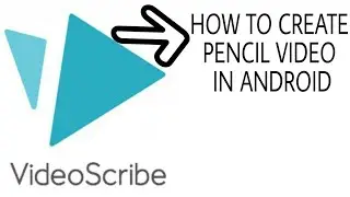 HOW TO CREATE A (PENCIL VIDEO) IN ANDROID PHONE BY R.M TECH