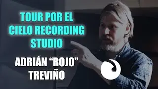 TOUR por el CIELO RECORDING STUDIO con Adri&aacute;n 