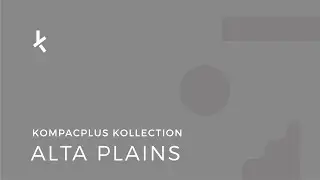 Alta Plains | Kollection by KompacPlus