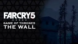 FAR CRY 5 - GAME OF THRONES | The Wall Arcade Mode Map  [FC5]
