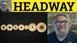 🔵 Headway Meaning - Make Headway Examples - Headway Definition - C2 English Vocabulary CAE CPE IELTS