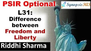 PSIR Optional lectures | Unit 4: L31 Difference between Freedom and Liberty | Riddhi Sharma