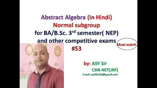 Normal subgroup | Definition | Theorems | Algebra | NEP | BSC | NET | JAM | Arvind Sir | #53
