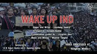 WAKE UP INDIA//LENCHUNG HAOKIP