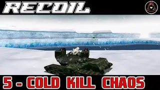 Recoil - Mission 5 - Cold Kill Chaos