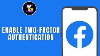 HOW TO ENABLE TWO FACTOR AUTHENTICATION ON FACEBOOK
