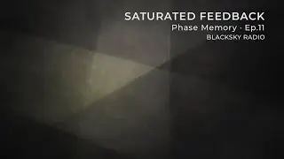 Phase Memory - Ep.11