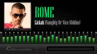 Rome - Lickah (Naughty Or Nice Riddim) [Parang Soca 2013]
