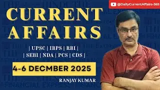4-6 Dec 2025 Current Affairs: Russia-ISRO Deal, Cheetah Project, Garuda Shakti | Ranjay Kumar