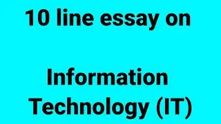 10 line essay on information technology IT/essay on information technology IT/paragraph on IT/IT use
