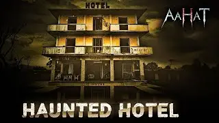 Aahat New Episode | Horror Show 2026 | Aahat New Episode 2026 | Real Feeling of Fear | Aahat bangla