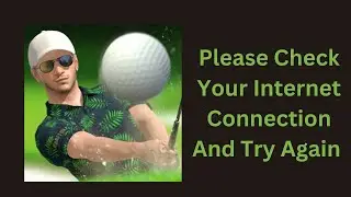 How to Fix Golf King Internet Connection Error - Please Check Your Internet Connection and Try Later