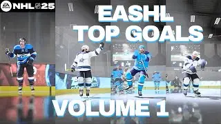 NHL 25 | EASHL Top Goals Highlights!!!