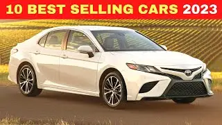 10 Best Selling Cars 2023