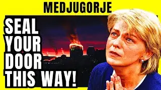 MEDJUGORJE | THE LATEST URGENT WARNING FROM THE VIRGIN MARY