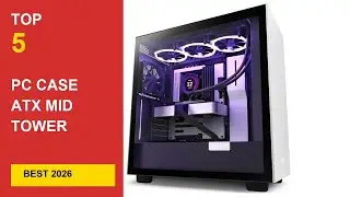 Best Pc Case Atx Mid Tower Airflow in 2026 - Expert Reviews in 2026