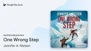 One Wrong Step by Jennifer A. Nielsen &middot; Audiobook preview